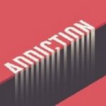 Addiction