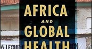 An 'important contribution' to understanding global health interventions in Africa Africa